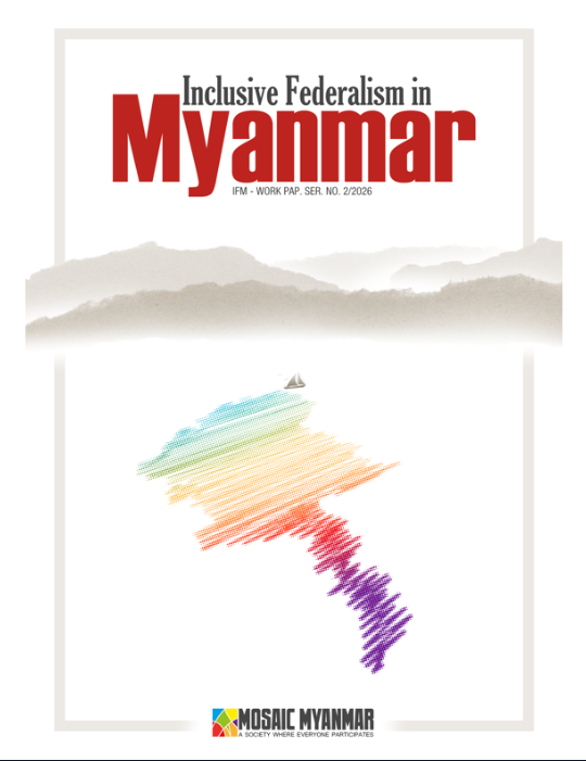 Inclusive Federalism in Myanmar IFM-WORK PAP.SER.NO 2/2026